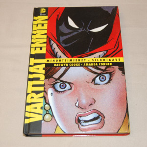 Vartijat ennen Minuuttimiehet - Silkkiaave